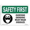 Signmission OSHA Sign, Everyone Grinding Must Wear Goggles, 10in X 7in Decal, 10" W, 7" H, Landscape OS-SF-D-710-L-10780